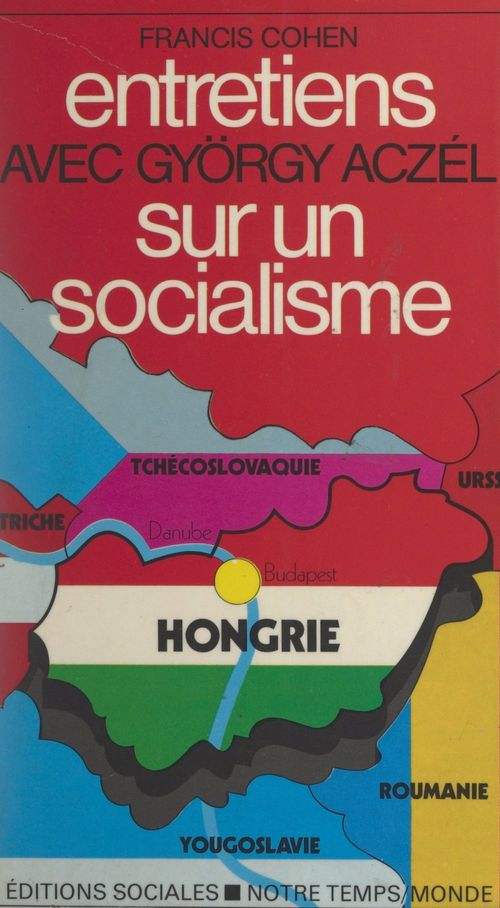 ebook cover of Entretiens avec György Aczél sur un socialisme, by Francis Cohen