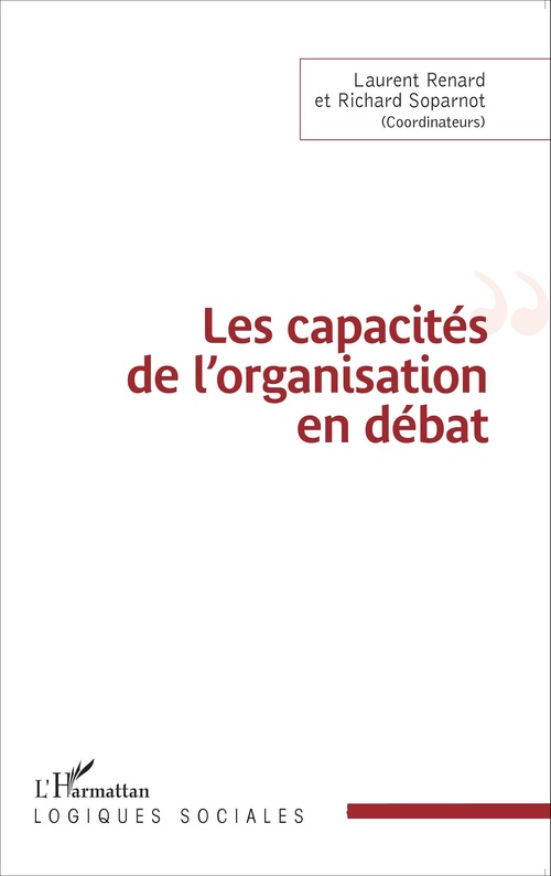 Couverture ebook de Les capacités de l'organisation en débat, de Laurent Renard, Richard Soparnot