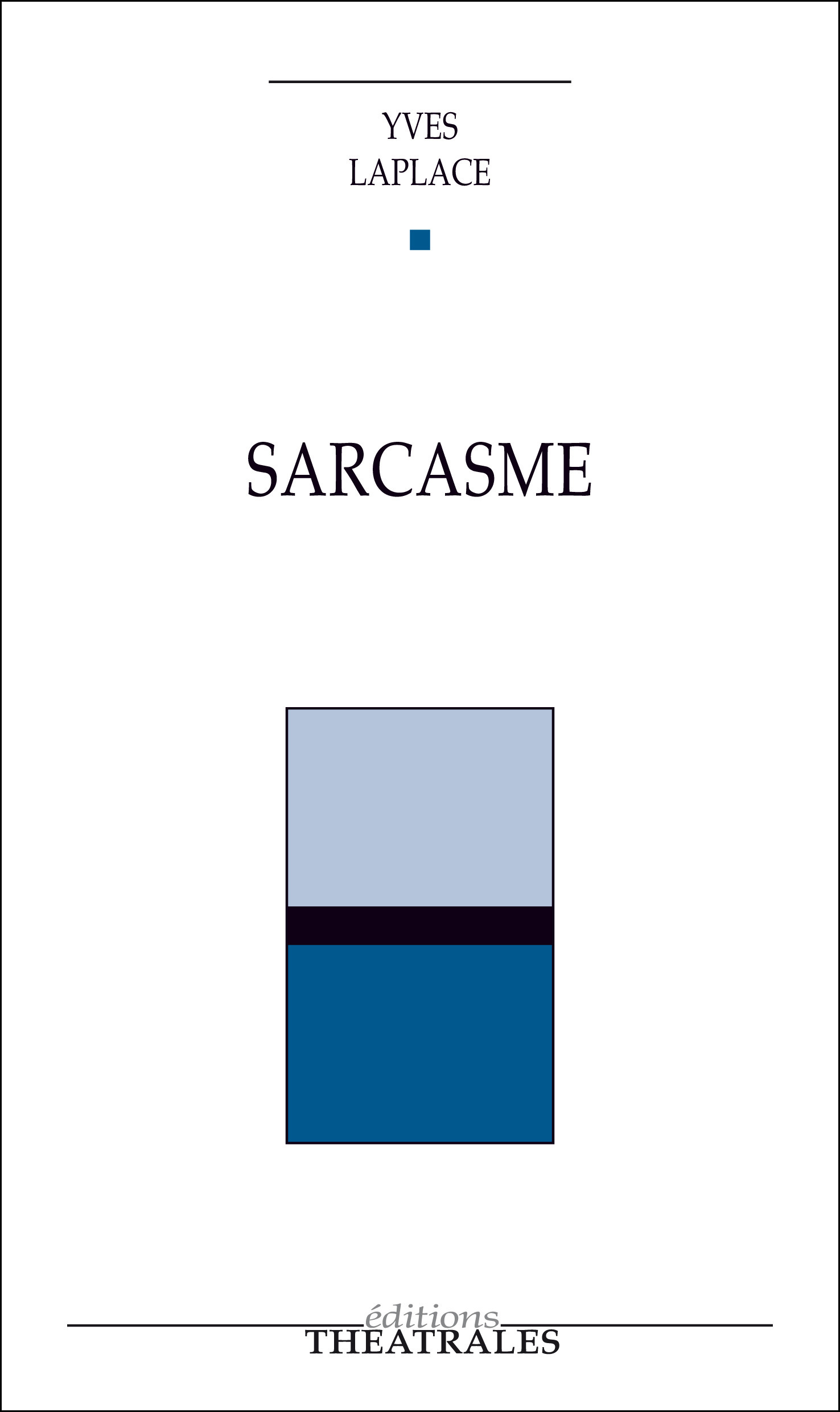 ebook cover of Sarcasme, by Yves Laplace
