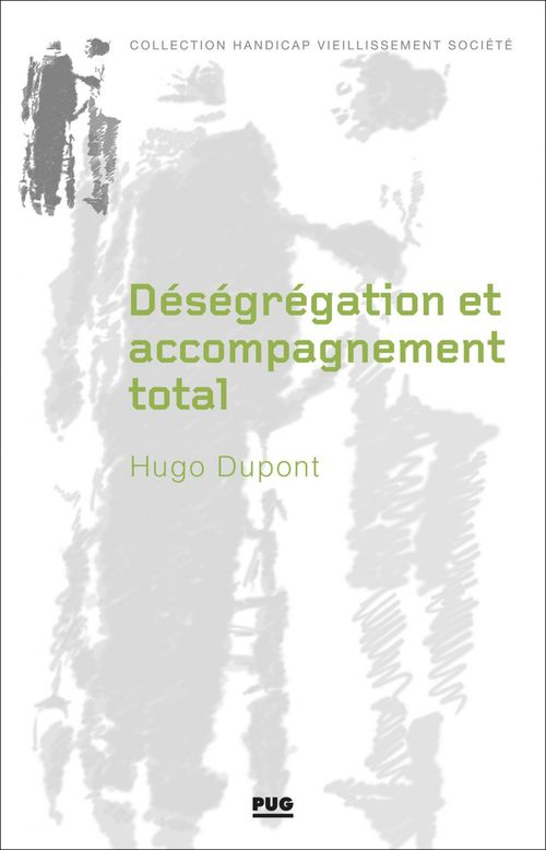 Couverture ebook de Déségrégation et accompagnement total, de Hugo Dupont