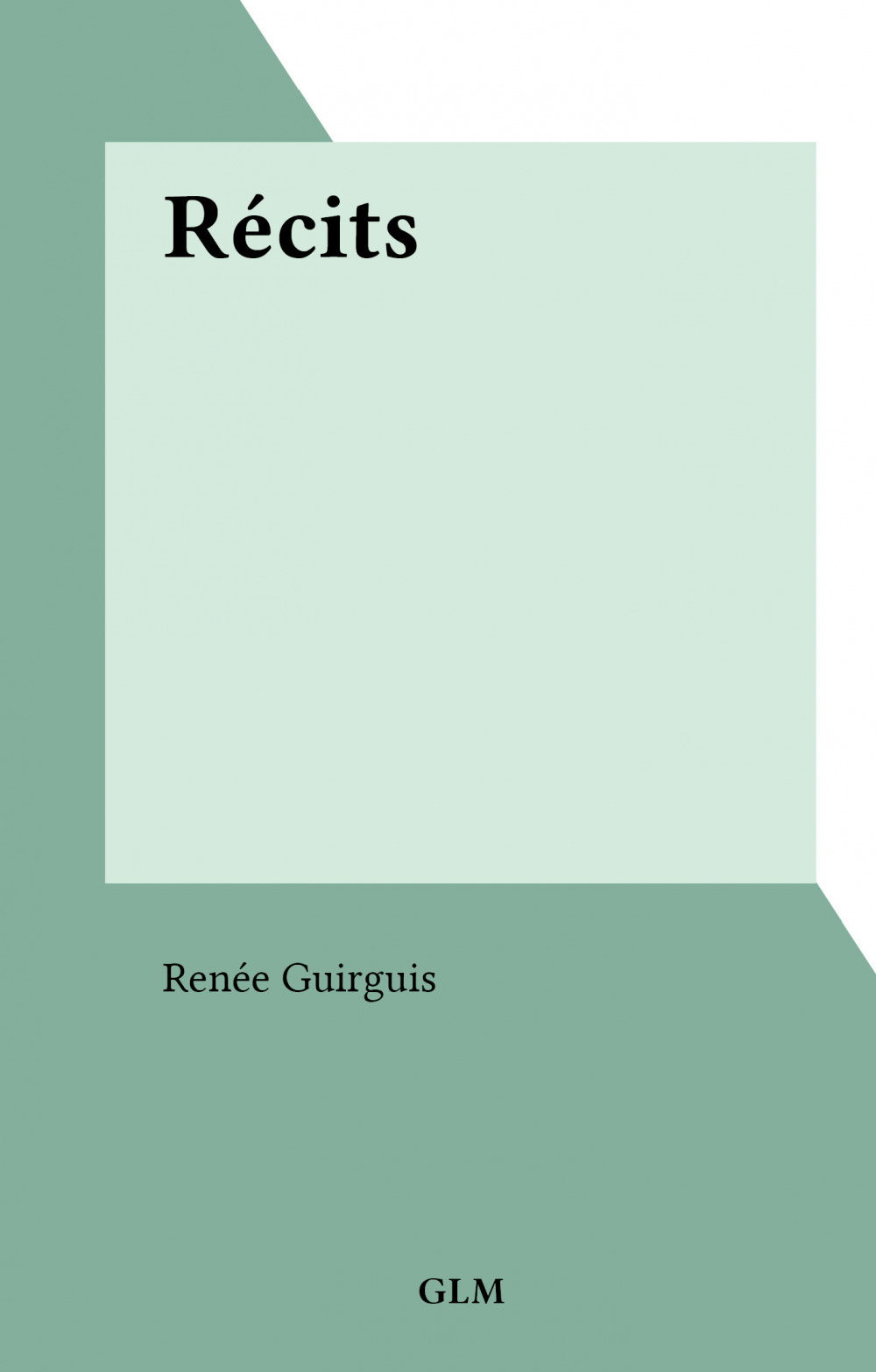 ebook cover of Récits, by Renee Guirguis