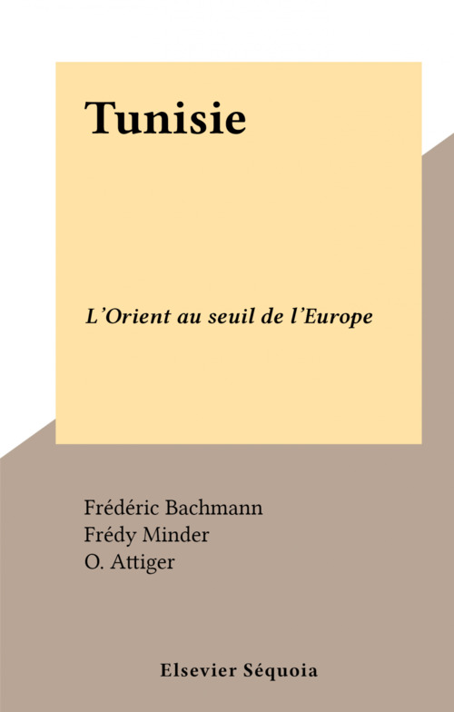 Couverture ebook de Tunisie, de Frederic Bachmann, Fredy Minder