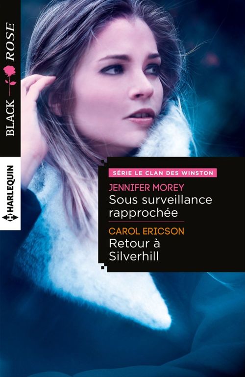 Couverture ebook de Sous surveillance rapprochée - Retour à Silverhill, de Jennifer Morey, Carol Ericson