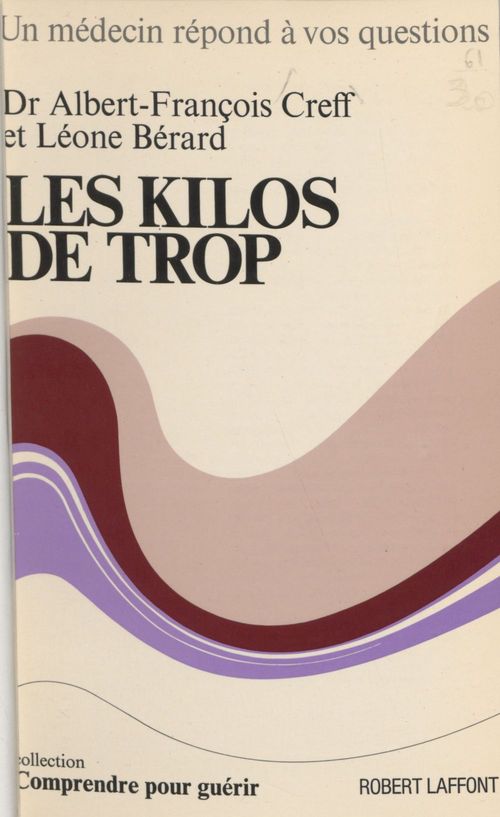 ebook cover of Les kilos de trop, by Albert-Francois Creff, Leone Berard