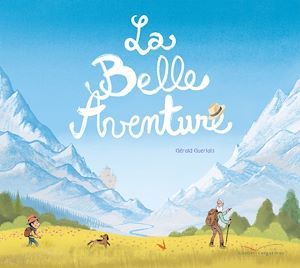 Couverture ebook de La Belle Aventure, de Gérald Guerlais