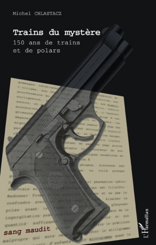 Couverture ebook de Trains du mystère, de Michel Chlastacz
