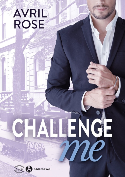 Couverture ebook de Challenge Me, de Avril Rose