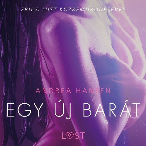 Couverture audiobook de Egy új barát - Szex és erotika, de Andrea Hansen