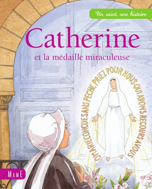 Couverture ebook de Catherine et la médaille miraculeuse, de Charlotte Grossetête, Anne Gravier