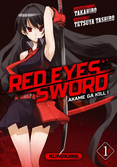 ebook cover of Red Eyes Sword Akame Ga Kill ! - Tome 1, by Takahiro, Tetsuya Tashiro