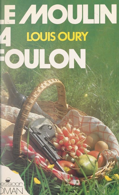 Couverture ebook de Le moulin à Foulon, de Louis Oury