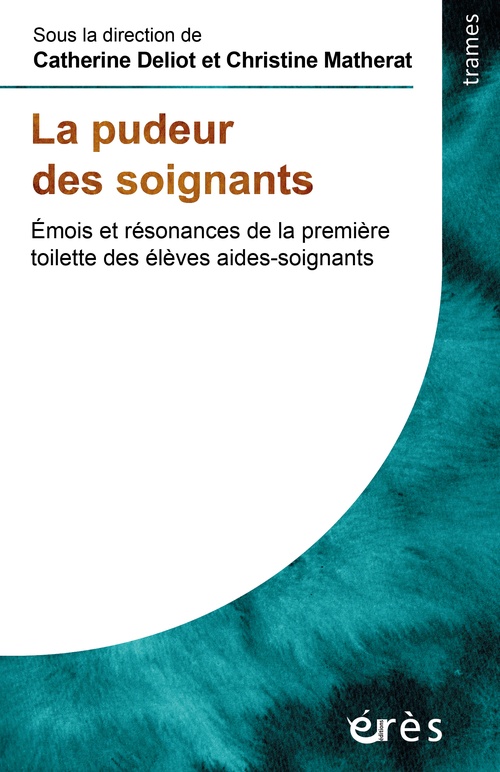 ebook cover of La pudeur des soignants, by Collectif, Catherine Deliot, Christine Matherat