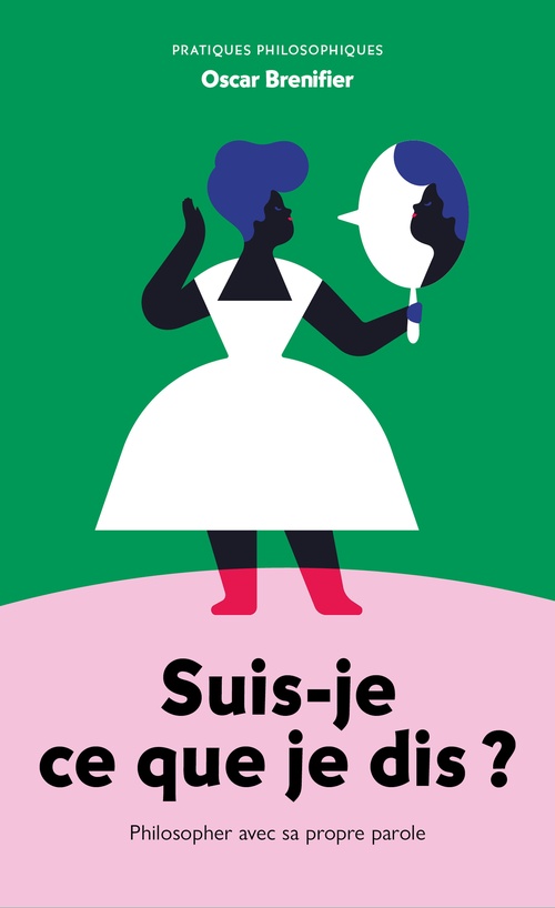 ebook cover of Suis-je ce que je dis ?, by Oscar Brenifier