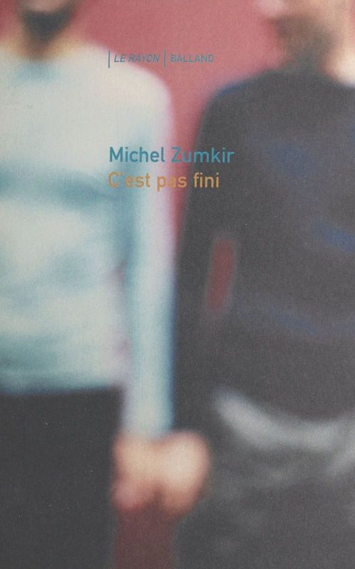 Couverture ebook de C'est pas fini, de Michel Zumkir
