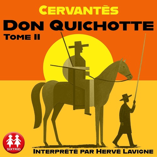 Couverture audiobook de Don Quichotte - Tome 2, de Miguel de Cervantès