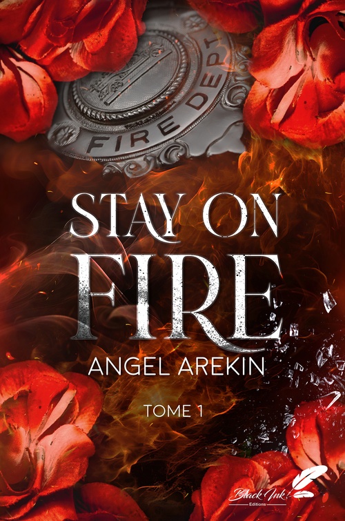 ebook cover of Stay on fire, tome 1, by Angel Arekin