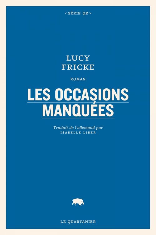 Couverture ebook de Les occasions manquées, de Lucy Fricke, Isabelle Liber