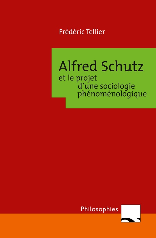 Couverture ebook de Alfred Schutz et le projet d'une sociologie phénoménologique, de Frédéric Tellier