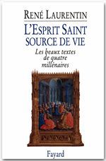 Couverture ebook de L'Esprit Saint, source de vie, de René Laurentin