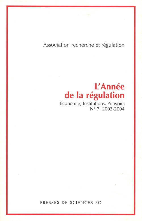 ebook cover of L'année de la régulation n°7, 2003-2004. Economie, institutions, pouvoirs, by Collectif