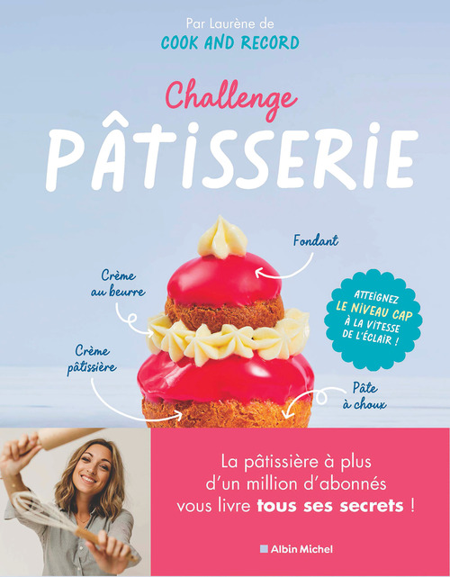 ebook cover of Challenge pâtisserie, by Laurène Lefevre, Cook And Record