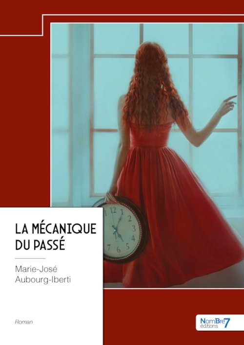 Couverture ebook de La mécanique du passé, de Marie-José Aubourg-Iberti