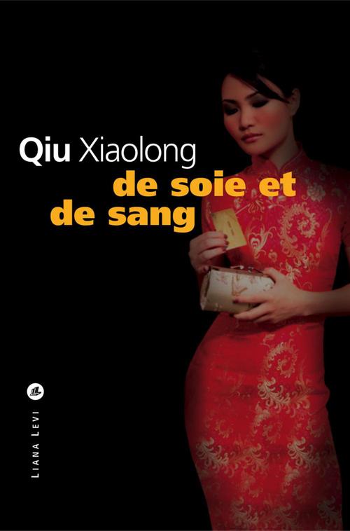 ebook cover of De soie et de sang, by Xiaolong Qiu, Fanchita Gonzalez-Batlle