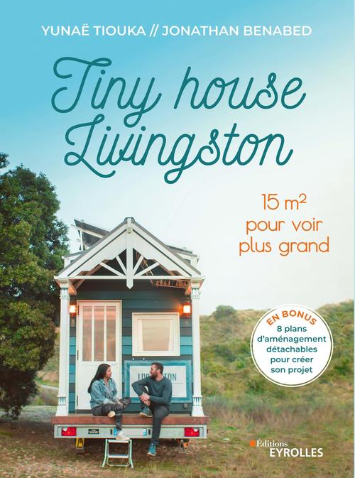 ebook cover of Tiny house Livingston, by Jonathan Benabed, Yunaë Tiouka