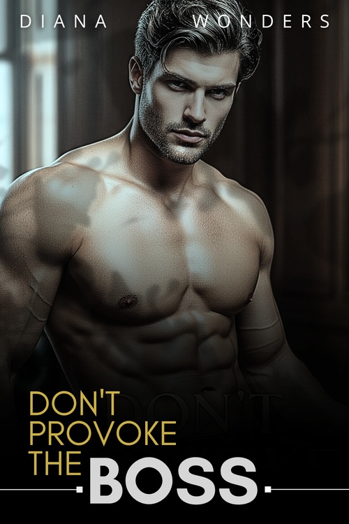 ebook cover of Don't provoke the boss, by Diana Wonders