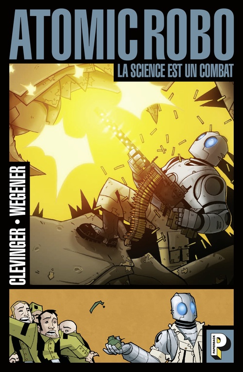 Couverture ebook de Atomic Robo (Tome 1)  - La science est un combat, de Brian Clevinger, G.s. Wegener