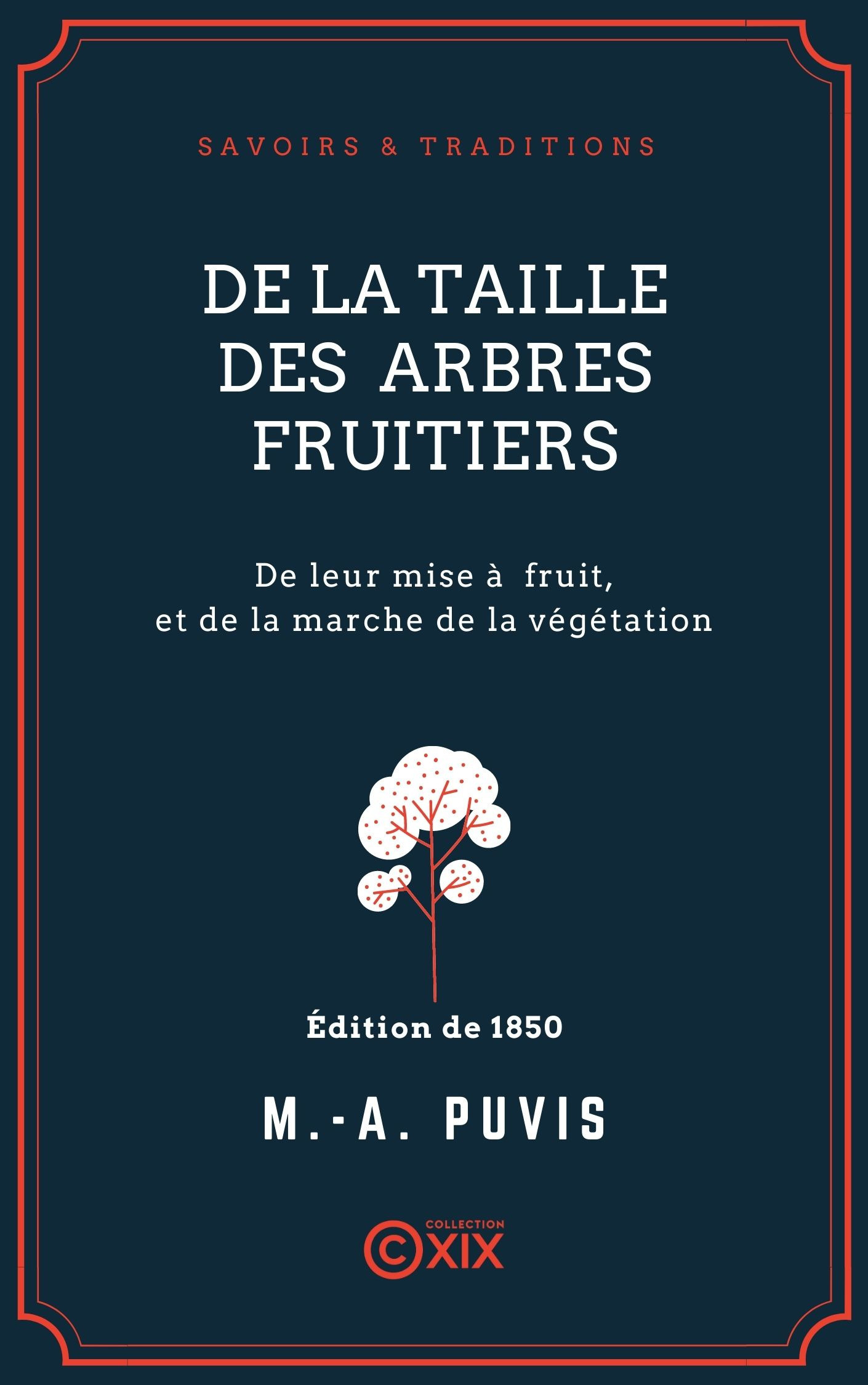 Couverture ebook de De la taille des arbres fruitiers, de Marc-Antoine Puvis