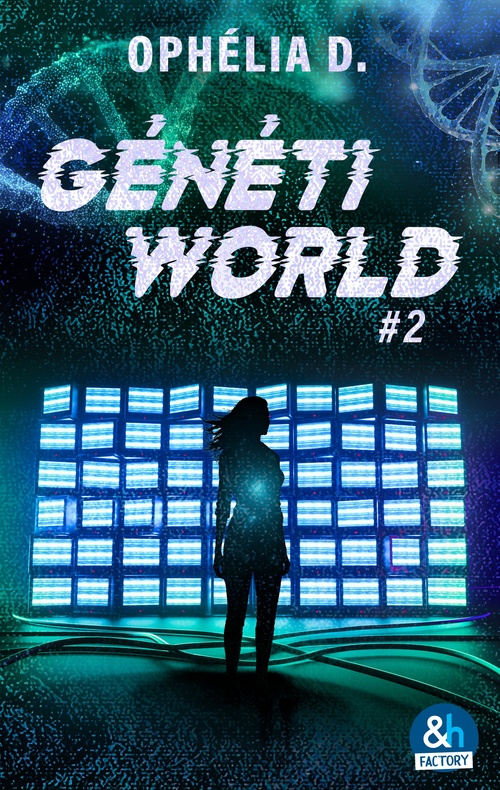 Couverture ebook de Génétiworld #2, de Ophélia D.