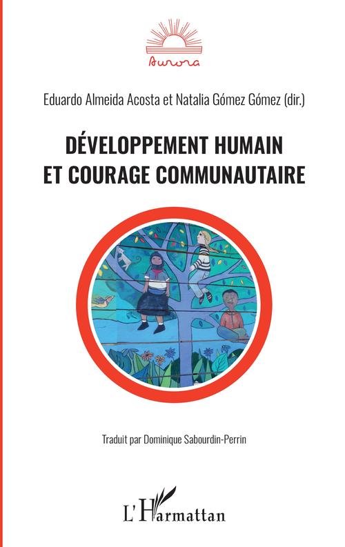 Couverture ebook de Développement humain et courage communautaire, de Eduardo Almeida Acosta, Natalia Gomez Gomez
