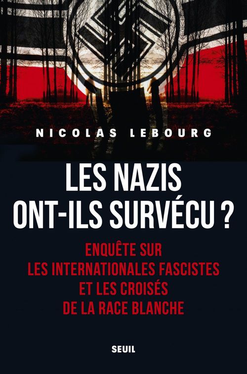 ebook cover of Les nazis ont-ils survécu ?, by Nicolas Lebourg