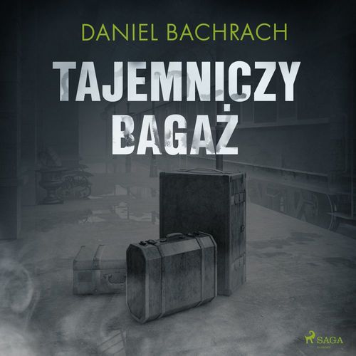 audiobook cover of Tajemniczy bagaz, by Daniel Bachrach