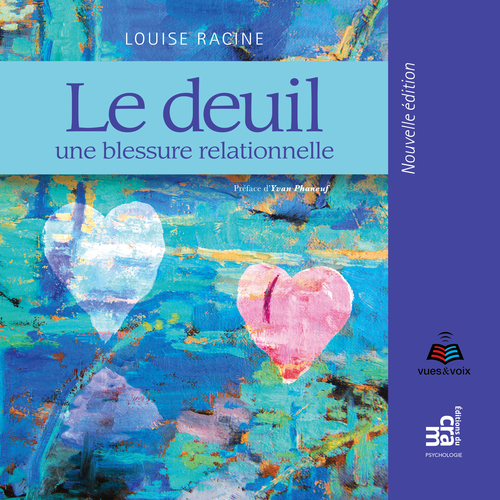 Couverture audiobook de Le deuil : une blessure relationnelle, de Louise Racine