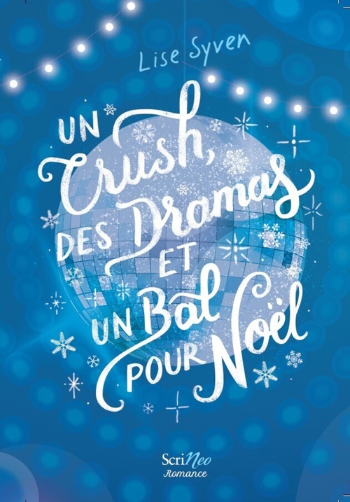 ebook cover of Un crush, des dramas et un bal pour Noël, by Lise Syven