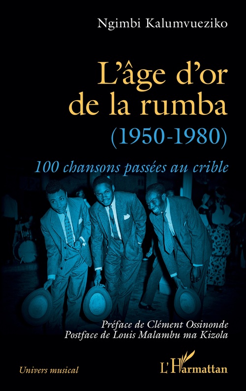 Couverture ebook de L´âge d´or de la rumba (1950-1980), de Ngimbi Kalumvueziko