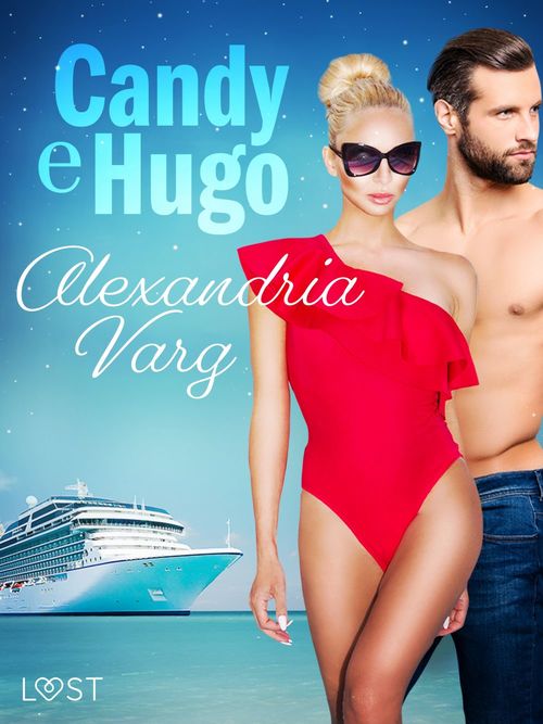 Couverture ebook de Candy e Hugo - Breve racconto erotico, de Alexandria Varg