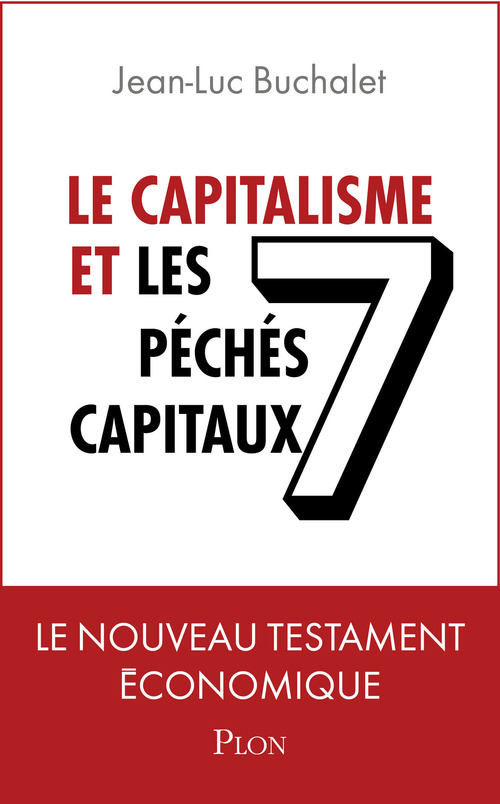 Couverture ebook de Le capitalisme et les 7 péchés capitaux, de Jean-luc Buchalet