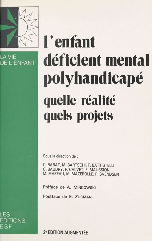 ebook cover of L'enfant déficient mental polyhandicapé : quelle réalité, quels projets, by Alexandre Minkowski