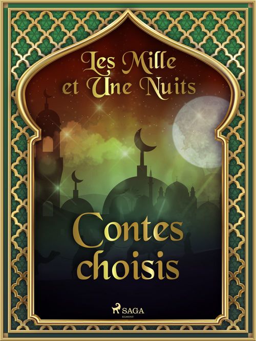 Couverture ebook de Les Mille et Une Nuits: Contes choisis, de -  Les Mille Et Une Nuits
