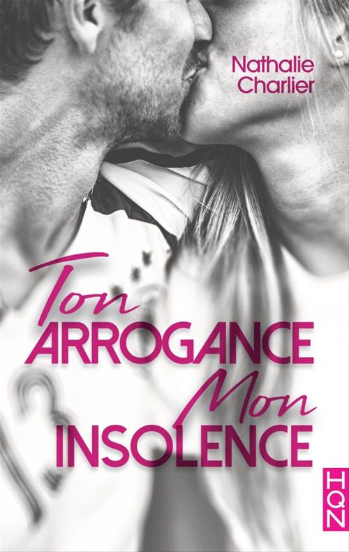Couverture ebook de Ton arrogance, mon insolence, de Nathalie Charlier