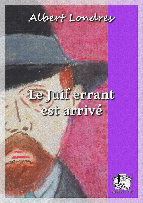 Couverture ebook de Le juif errant est arrivé, de Albert Londres