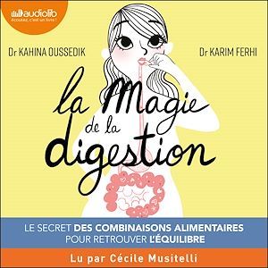 audiobook cover of La Magie de la digestion, by Ferhi Karim, Kahina Oussedik