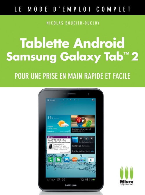 Couverture ebook de Tablette Androïd Galaxy Tab 2 Mode d'Emploi Complet, de Nicolas Boudier-Ducloy