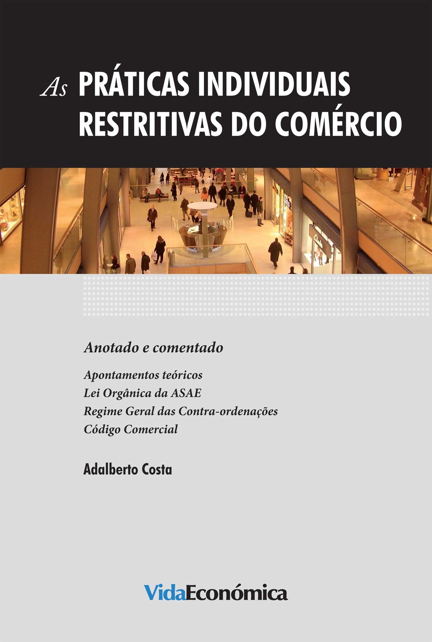 Couverture ebook de As Práticas Individuais Restritivas do Comércio, de Adalberto Costa