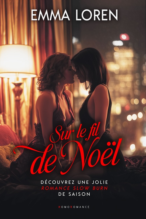 Couverture ebook de Sur le fil de Noël (Livre lesbien, roman lesbien), de Emma Loren, Livre Lesbien - Homoromance Editions