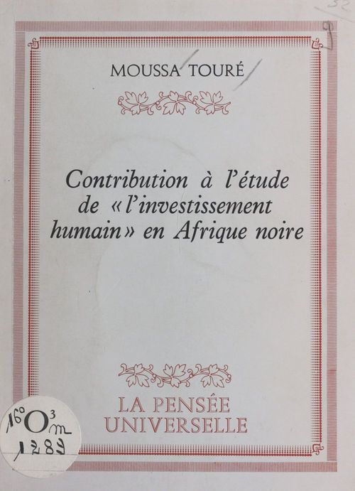 Couverture ebook de Contribution à l'étude de l'investissement humain en Afrique noire, de Moussa Toure