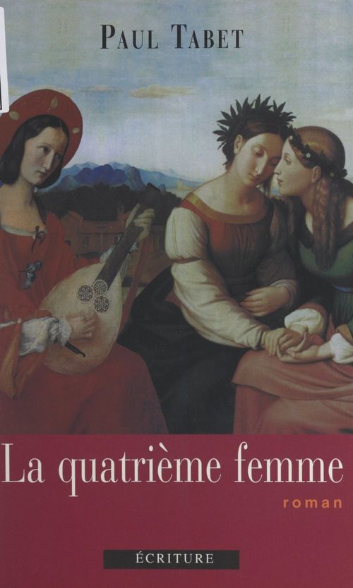 ebook cover of La quatrième femme, by Paul Tabet